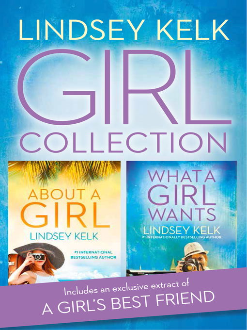 Title details for Lindsey Kelk Girl Collection by Lindsey Kelk - Available